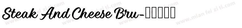 Steak And Cheese Bru字体转换